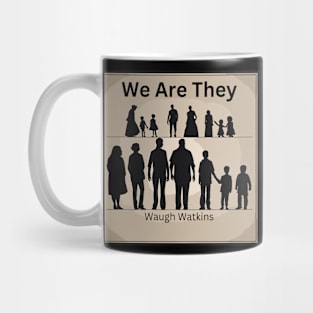 We Are They Mug